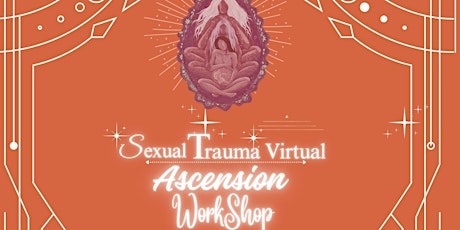 Sexual Trauma Virtual Ascension