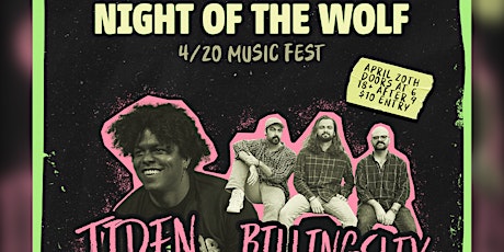 Night of the Wolf 4/20 Music Fest