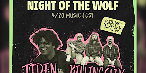 Night of the Wolf 4/20 Music Fest primary image