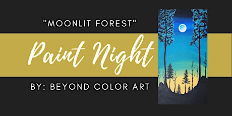 "Moonlit Forest" Paint Night