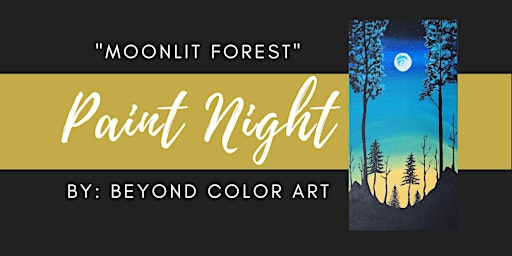 Imagem principal do evento "Moonlit Forest" Paint Night