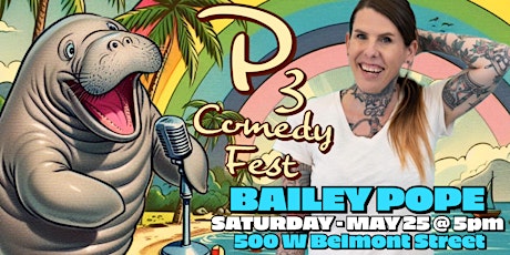 P3 Comedy Fest presents BAILEY POPE