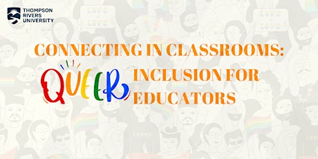 Lunch & Learn: Connecting in Classrooms- Queer Inclusion for Educators