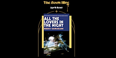 Primaire afbeelding van April Book Club X All the Lovers in the Night by Mieko Kawakami