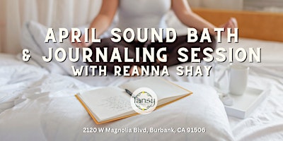 Primaire afbeelding van April Sound Bath & Journal Session with Reanna!