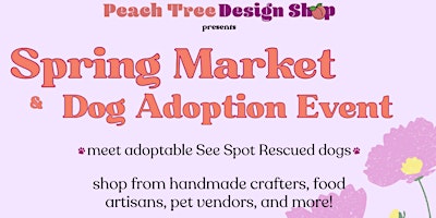 Primaire afbeelding van Spring Market & Dog Adoption Event