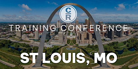 CR Advanced Training Conference - St Louis, MO