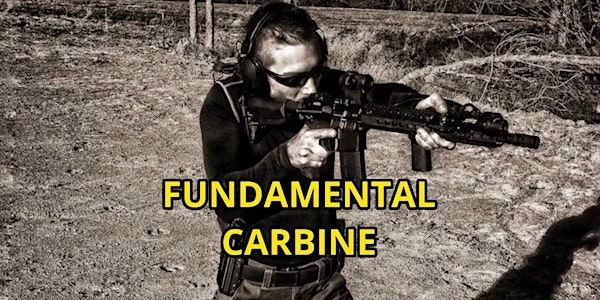 Carbine Fundamentals 5/18/2024