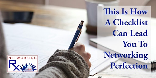 This Is How A Checklist Can Lead You To Networking Perfection primary image