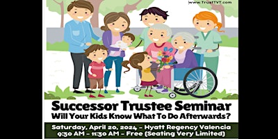 Immagine principale di April, 20th (Saturday) - Successor Trustee Seminar 