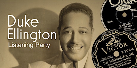 Duke Ellington 78rpm Record Listening Party