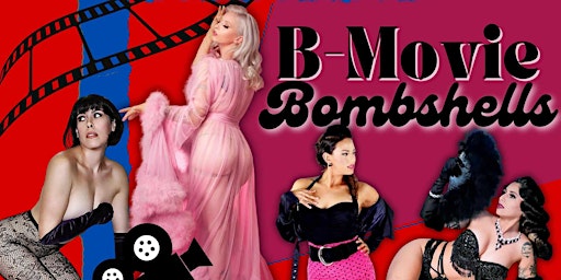 Imagem principal do evento B-Movie Bombshells, a Tribute to the greatest Cult Classics