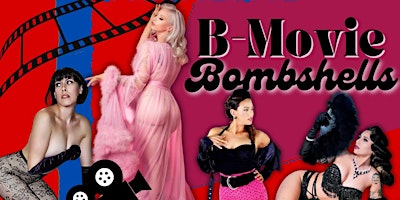 B-Movie Bombshells, a Tribute to the greatest Cult Classics primary image