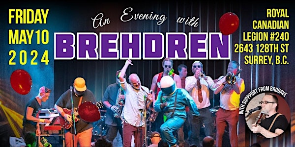 An Evening with BREHDREN two sets of all original music