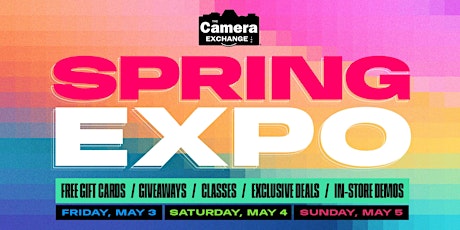 The Camera Exchange 2024 Spring Expo - Austin