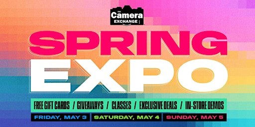 Image principale de The Camera Exchange 2024 Spring Expo - Austin
