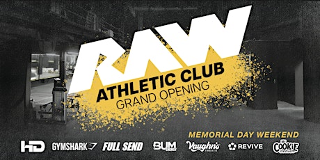 Raw Athletic Club Grand Opening Weekend