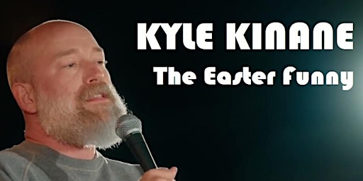 Primaire afbeelding van The Easter Funny featuring Kyle Kinane - live in Chicago!