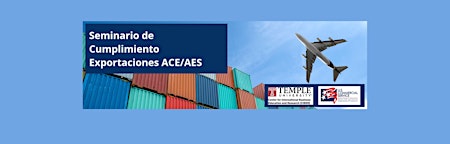 Hauptbild für Seminario de Cumplimiento Exportaciones ACE/AES