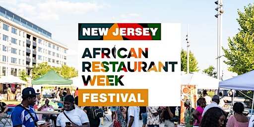Primaire afbeelding van New Jersey African Restaurant Week Festival 2024