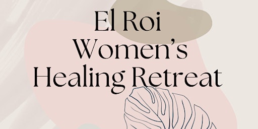 El Roi Women's Healing Retreat primary image