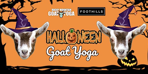 Primaire afbeelding van Halloween Goat Yoga - October 6th (FOOTHILLS)
