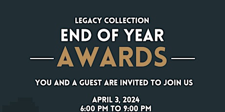 Legacy Collection End of Year Awards