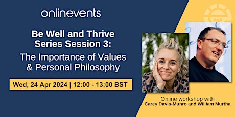 Be Well and Thrive Series: The Importance of Values and Personal Philosophy