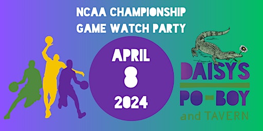Imagen principal de NCAA Championship Watch Party @ Daisy's Po' Boy and Tavern