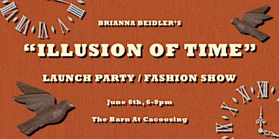 Primaire afbeelding van "Illusion of Time" Fashion Show/Launch Party