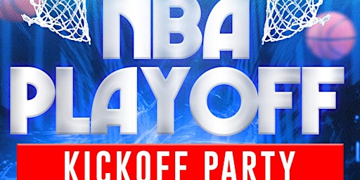 Primaire afbeelding van NBA Playoff Kickoff Party
