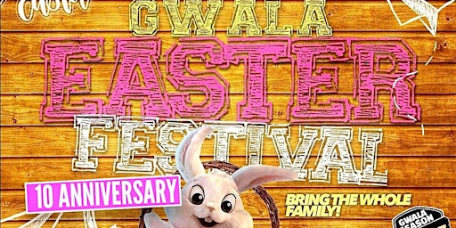 GWALA EASTER FESTIVAL "10 YEAR ANNIVERSARY " primary image