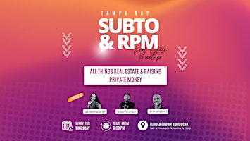 Subto x RPM Real Estate Meetup primary image