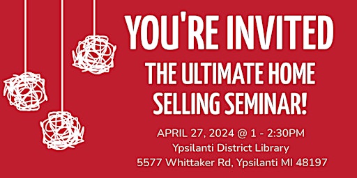 The Ultimate Home Selling Seminar primary image