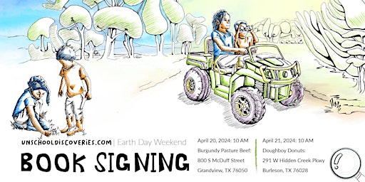 Unschool Discoveries Book Signing  | Earth Day in Grandview, TX primary image