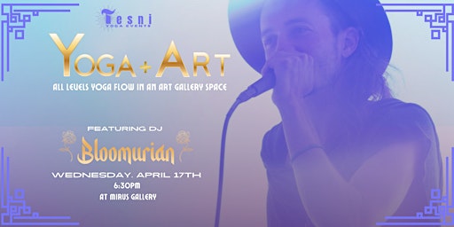 Yoga + Art featuring DJ Bloomurian primary image