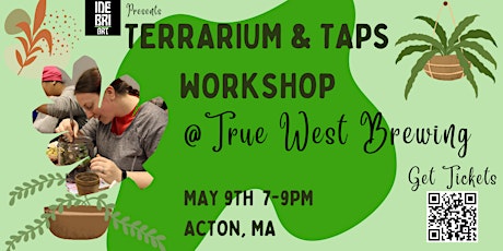 Terrarium & Taps @ True West Brewing