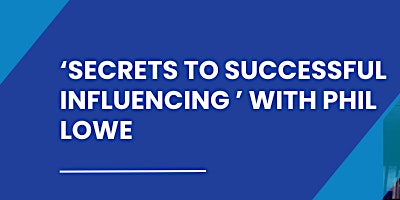 Hauptbild für Secrets to successful influencing