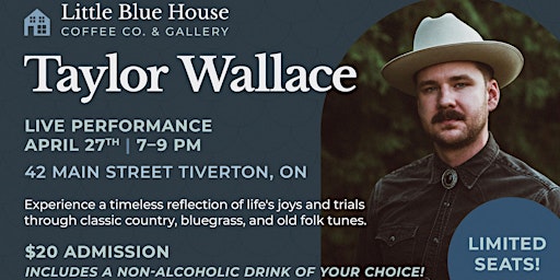 Imagem principal do evento Taylor Wallace at Little Blue House Coffee Co.