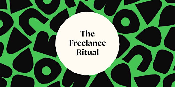 The Freelance Ritual