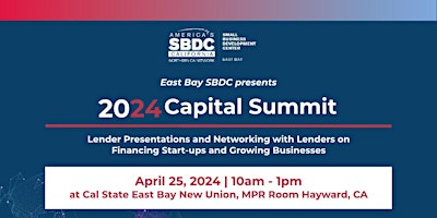 Immagine principale di East Bay SBDC - 2024 Capital Summit 