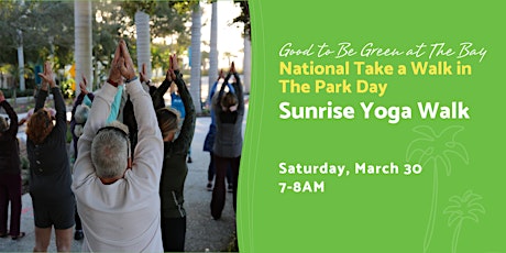 National Take a Walk in The Park Day:  Sunrise Yoga Walk