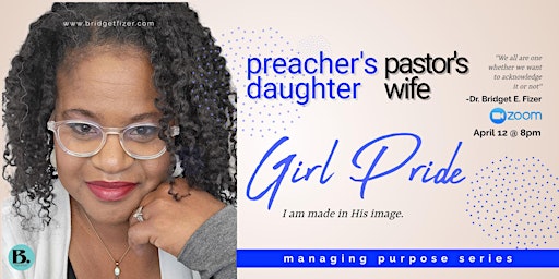 Imagen principal de Preacher's Daughter Pastor's Wife - Module I - "Girl Pride"