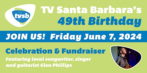 Imagem principal do evento TV Santa Barbara’s 49th Birthday Celebration and Fundraiser