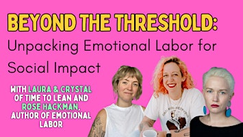 Primaire afbeelding van Beyond the Threshold: Unpacking Emotional Labor for Social Impact