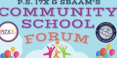 Imagem principal do evento P.S. 17X & SBAAM's COMMUNITY SCHOOL FORUM