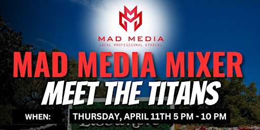Image principale de Mad Media Networking Mixer - Meet the Titans