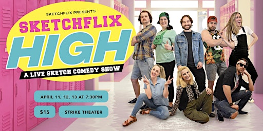 Primaire afbeelding van Sketchflix Presents: Sketchflix High