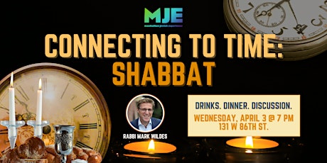 Imagem principal do evento Connecting To Time: Shabbat | With Rabbi Mark Wildes | YJPs 20s & 30s