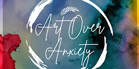 Art Over Anxiety